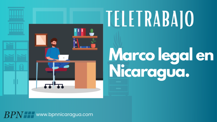 Teletrabajo: Marco legal en Nicaragua.